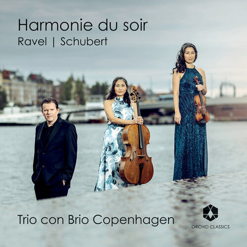 Ravel / Schubert / Trio Con Brio Copenhagen: Ravel & Schubert