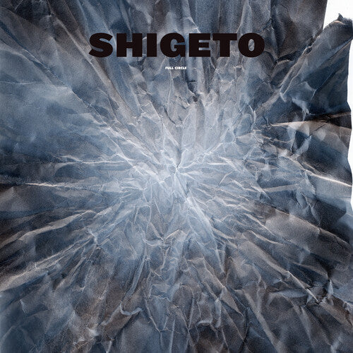 Shigeto: Full Circle (ghostly 25 Year Anniversary Edition)