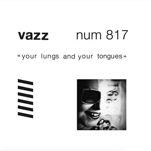 Vazz: Your Lungs and Your Tongues - White