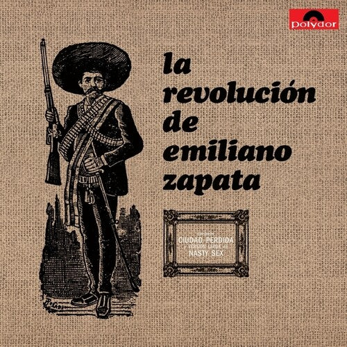 La Revolucion De Emiliano Zapata: La Revolucion De Emiliano Zapata