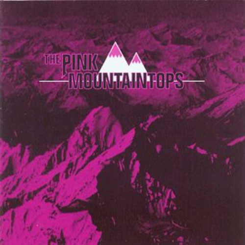 Pink Mountaintops: The Pink Mountaintops