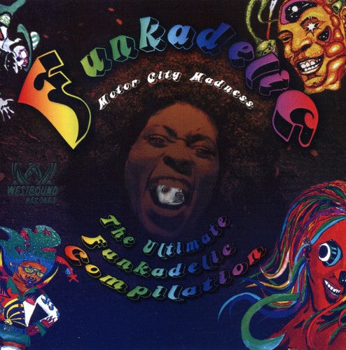 Funkadelic: MOTOR CITY MADNESS: ULTIMATE FUNKADELIC