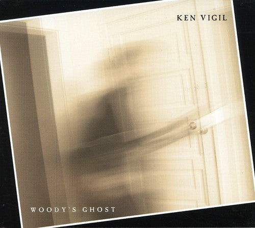 Vigil, Ken: Woody's Ghost