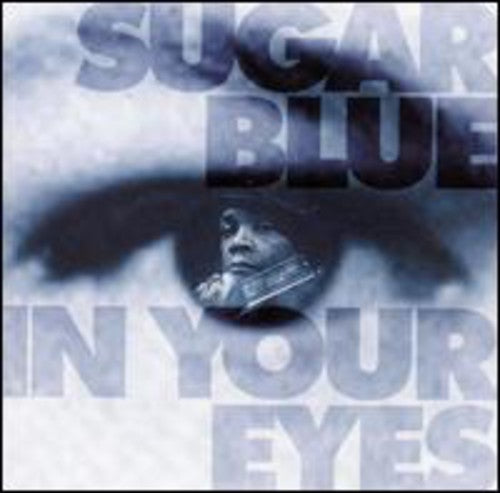 Sugar Blue: In Your Eyes