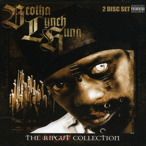 Brotha Lynch Hung: The Ripgut Collection