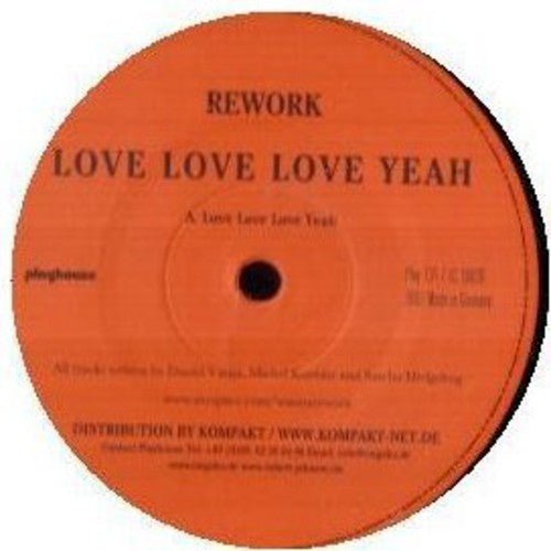 ReWork: Love Love Love Yeah