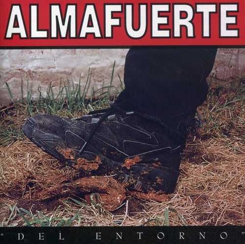 Almafuerte: Del Entorno