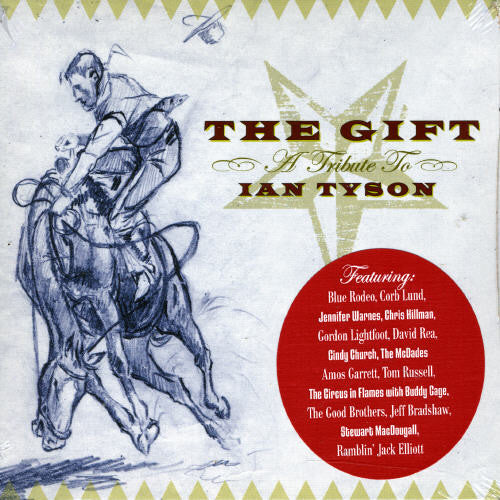 Gift: A Tribute to Ian Tyson / Various: The Gift, A Tribute To Ian Tyson