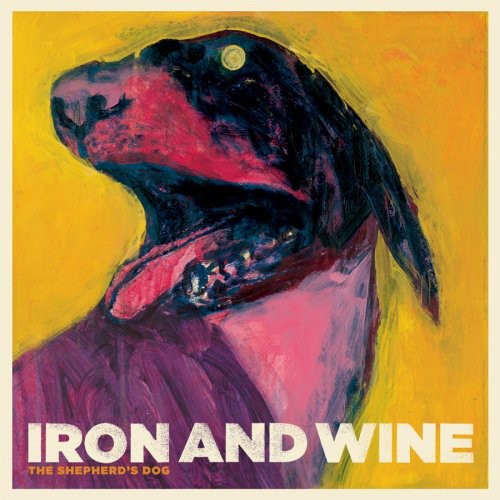 Iron & Wine: Shepherd's Dog