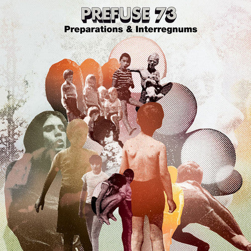 Prefuse 73: Preparations