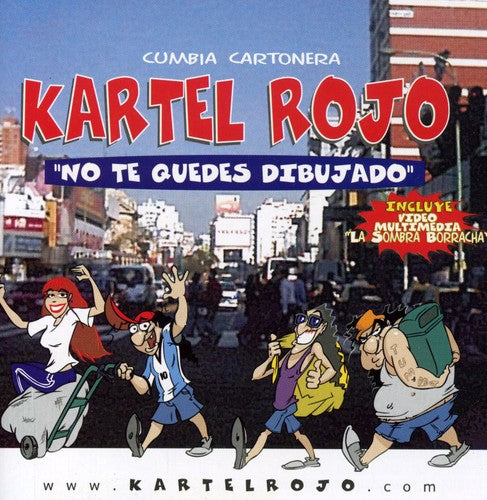 Kartel Rojo: No Te Quedes Dibujado