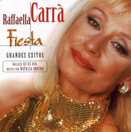 Carra Raffaella: Fiesta - Grandes Exitos