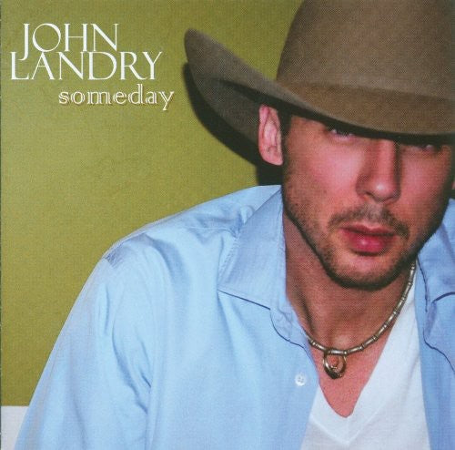 Landry, John: Someday