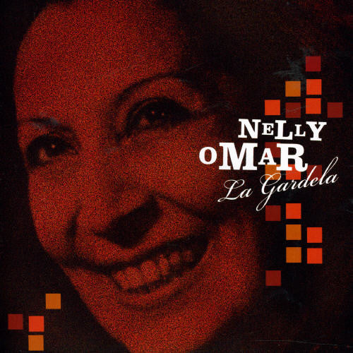 Omar, Nelly: La Gardela