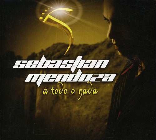 Mendoza, Sebastian: A Todo O Nada