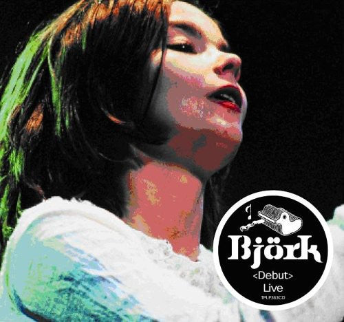 Bjork: Debut Live