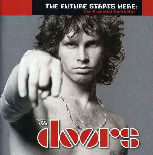 Doors: The Future Starts Here: The Essential Doors Hits