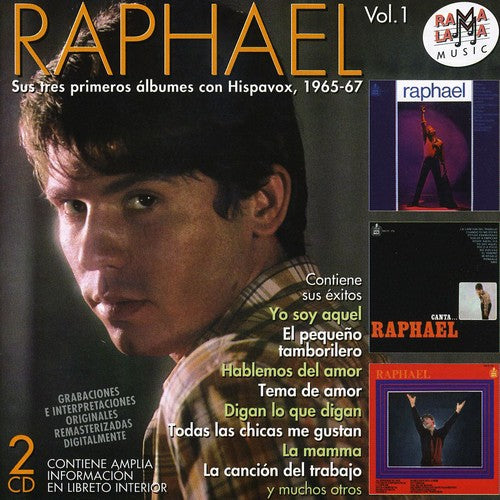 Raphael: Sus Tres Primeros Albumes Con Hispavox 1965-1968