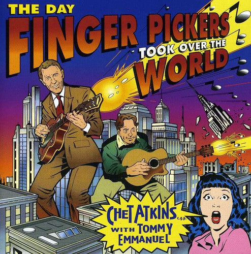 Atkins, Chet / Emmanuel, Tommy: Day Finger Pickers Took Over the World