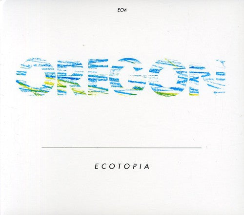 Oregon: Ecotopia