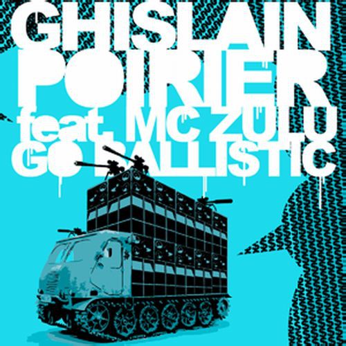 Poirier, Ghislain / Mc Zulu: Go Ballistic