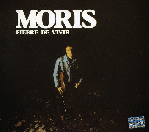 Moris: Fiebre de Vivir