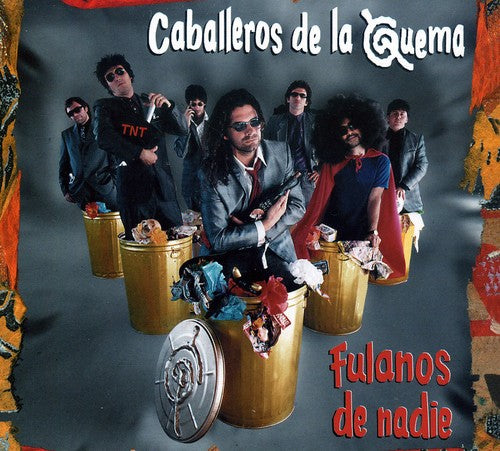 Caballeros De La Quema: Fulanos de Nadie