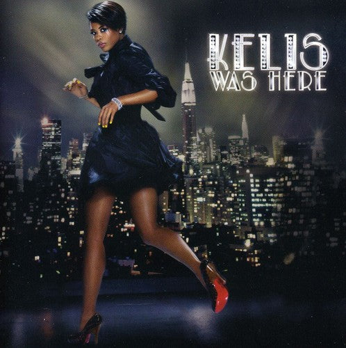 Kelis: Kelis Was Here