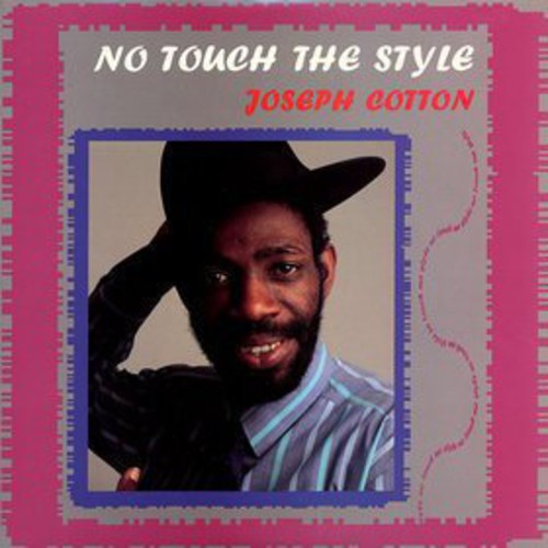 Cotton, Joseph: No Touch the Style