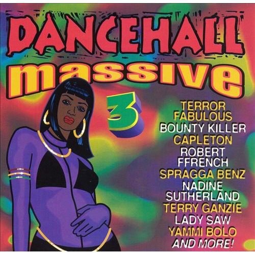 Dancehall Massive 3 / Various: Dancehall Massive 3 / Various