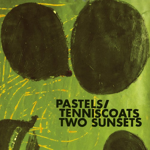 Pastels / Tenniscoats: Two Sunsets