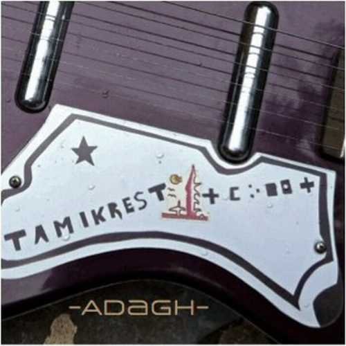 Tamikrest: Adagh