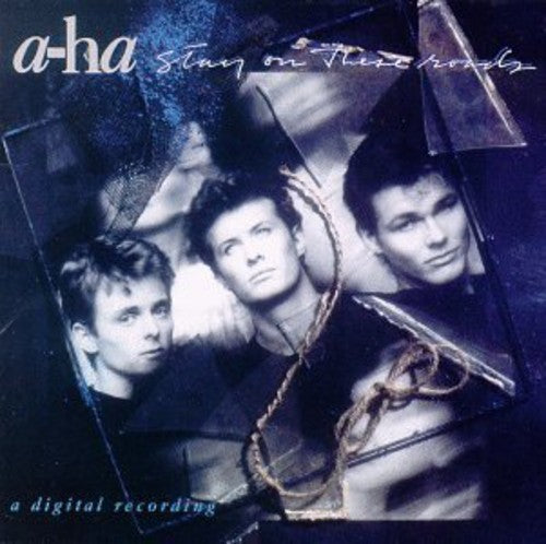 a-ha: Stay on These Roads