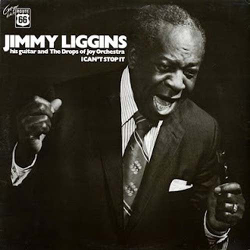 Liggins, Jimmy: I Cant Stop It