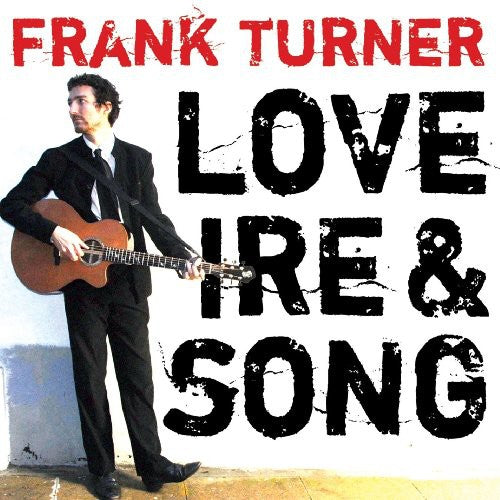 Turner, Frank: Love Ire and Song