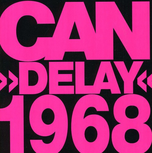 Can: Delay 1968