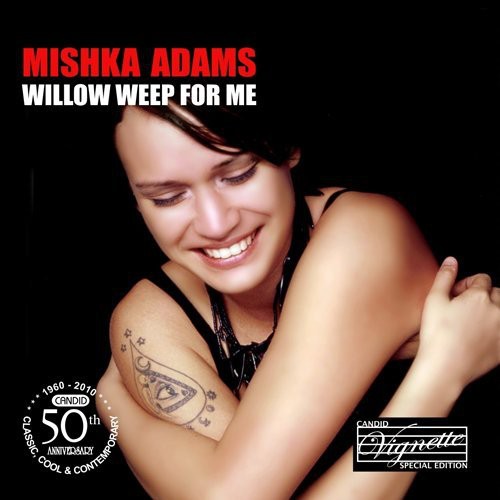 Adams, Mishka: Willow Weep for Me