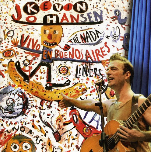 Johansen, Kevin: Kevin Johansen+The Nada+Liniers: Vivo en Buenos Ai