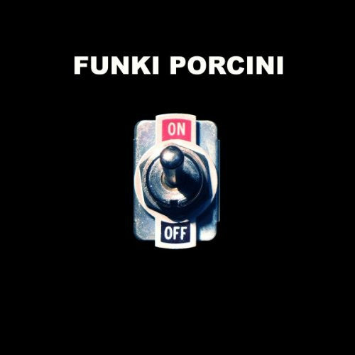 Funki Porcini: on