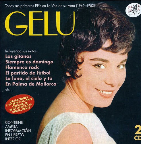 Gelu: Todos Sus Primeros EP's En La Voz De Su Amo (1960-1963)