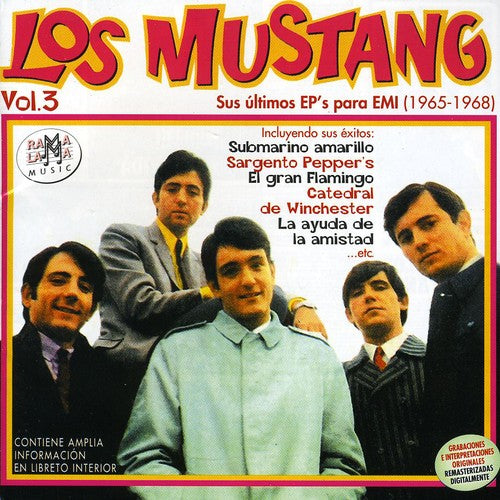 Los Mustang: Sus Ultino EP's Para Emi (1965-1968)