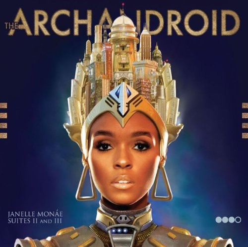 Monae, Janelle: The Archandroid