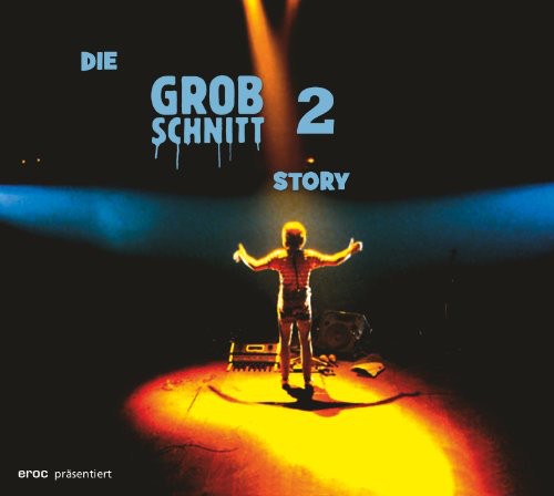 Grobschnitt: Die Grobschnitt Story, Vol. 2