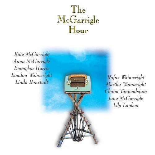 McGarrigle, Kate & Anna: The Mcgarrigle Hour