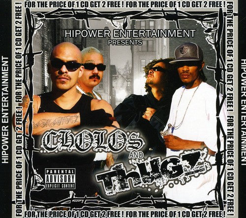 Hi Power Presents: Hi Power Entertainment Presents: Cholos and Thugz