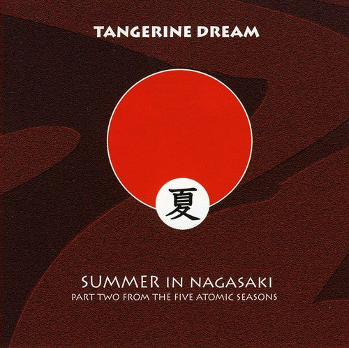 Tangerine Dream: Summer in Nagasaki