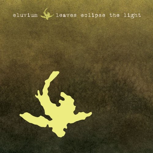 Eluvium: Leaves Eclipse The Light