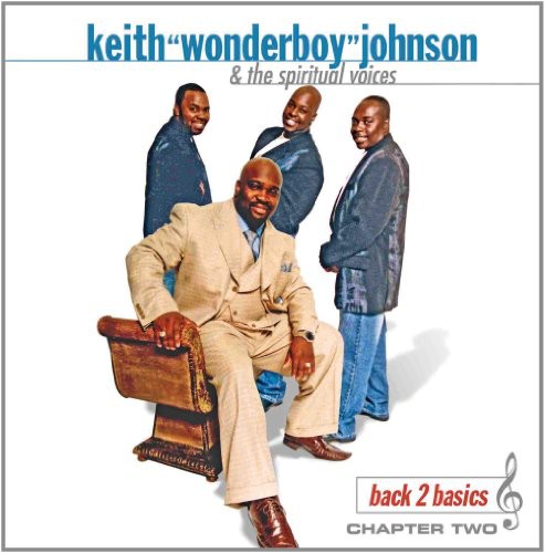 Johnson, Keith / Spiritual Voices: Back 2 Basics