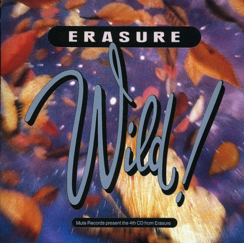 Erasure: Wild