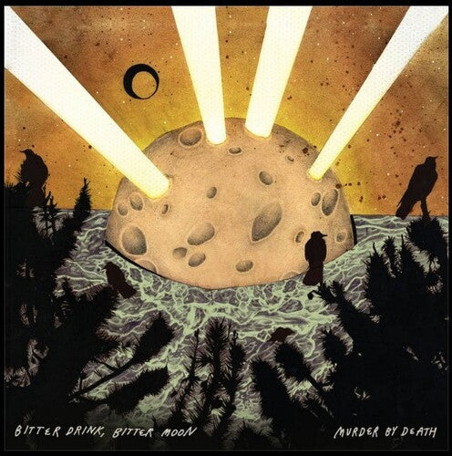 Murder by Death: Bitter Drink, Bitter Moon